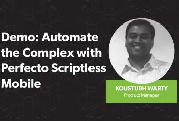 Perfecto Scriptless Mobile Demo Webinar