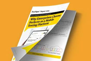 Why Enterprises Choose Perfecto as a Mobile Testing Platform