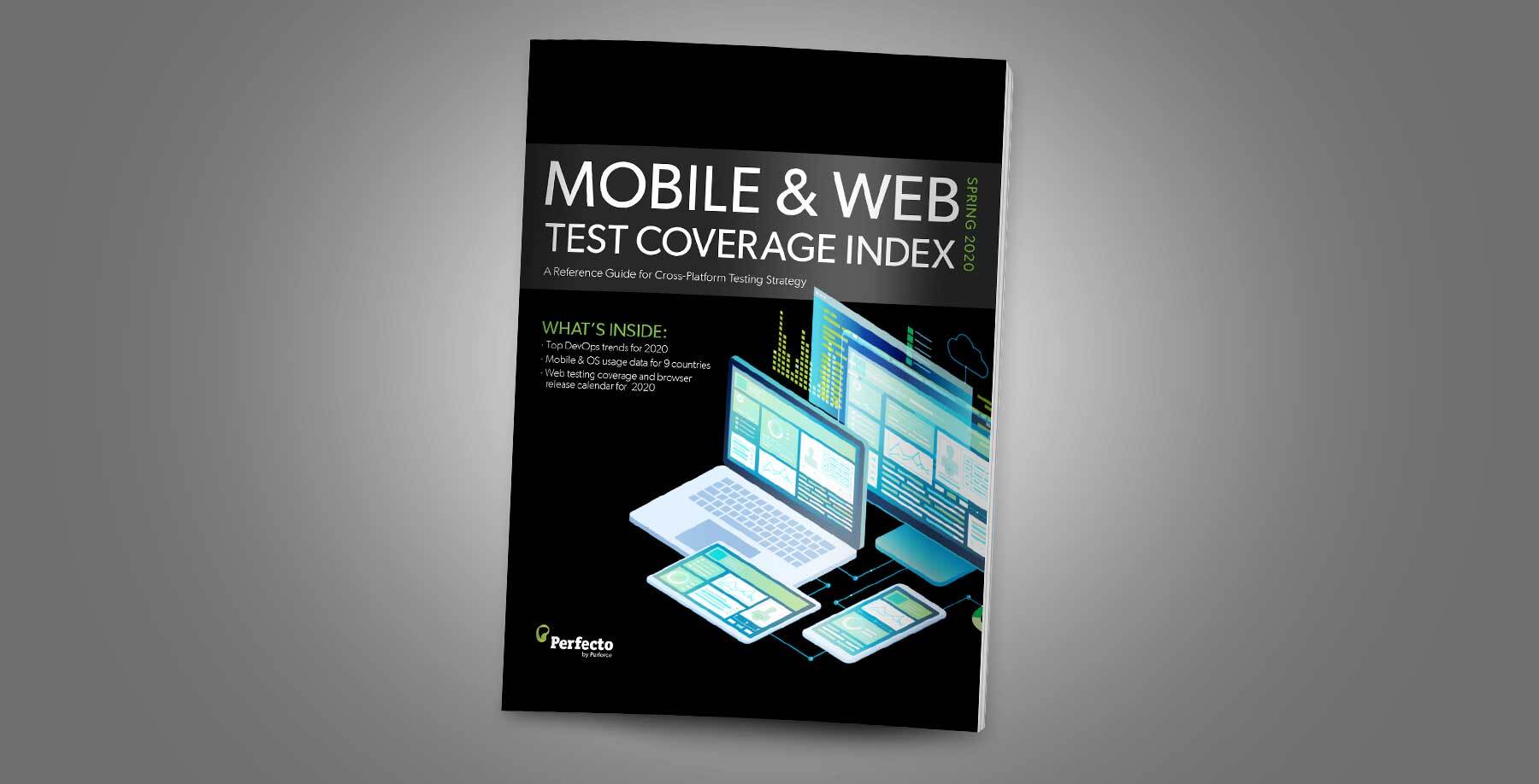 Announcing the Release of the Spring 2020 Mobile & Web Test Coverage Index